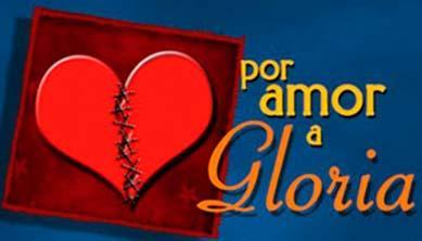 Por amor a Gloria (Serie de TV)