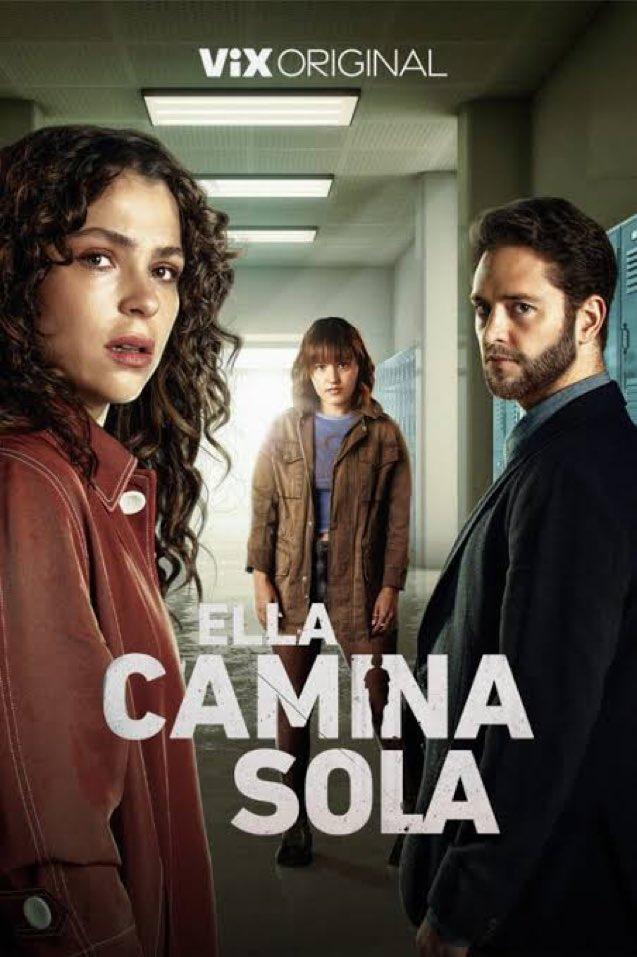 Ella camina sola (Serie de TV)