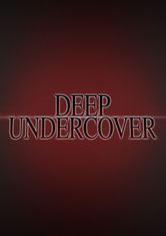 Deep Undercover