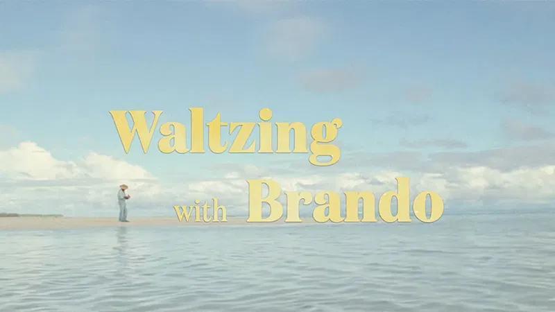 Waltzing with Brando