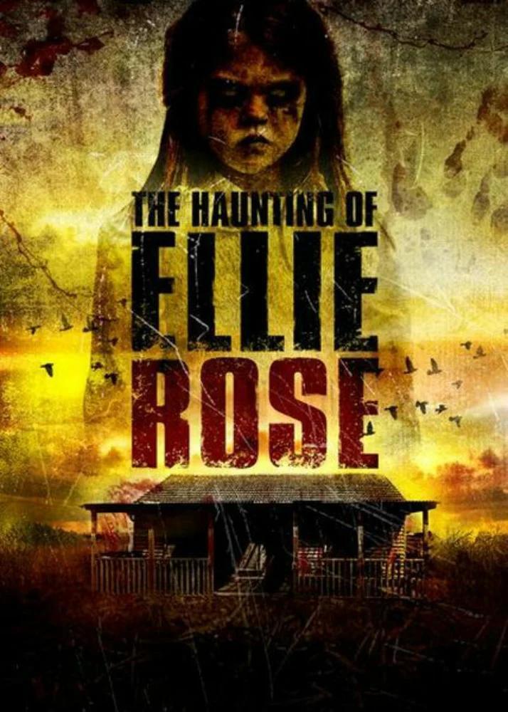 The Haunting of Ellie Rose