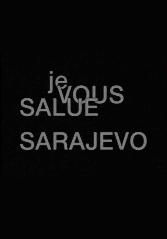 Je vous salue, Sarajevo (C)