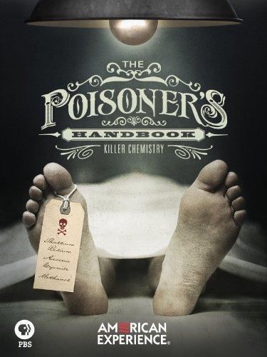 The Poisoner's Handbook (American Experience)