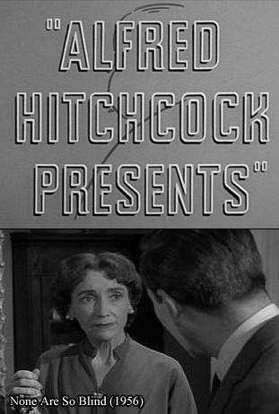 Alfred Hitchcock presenta: Nadie está tan ciego (TV)