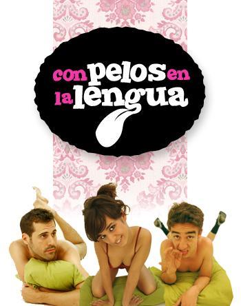 Con pelos en la lengua (Serie de TV)