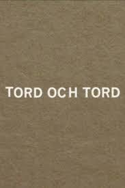 Tord och Tord (C)