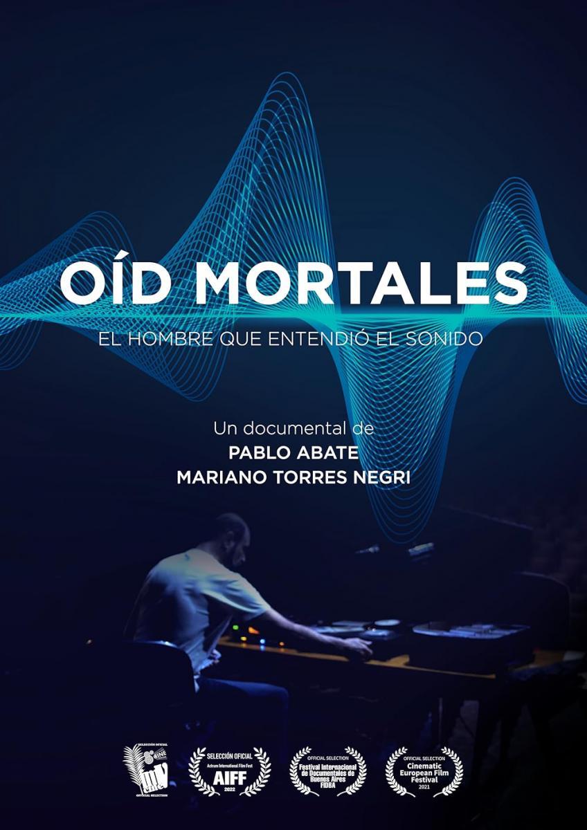 Oíd mortales: el hombre que entendió el sonido