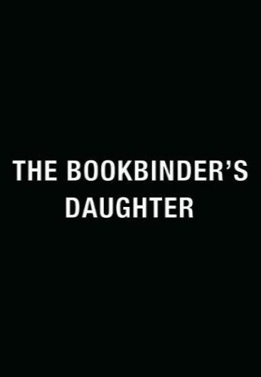 The Bookbinder's Daughter (S)