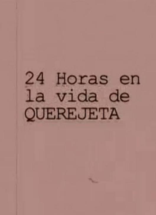 24 Horas en la vida de Querejeta (TV)