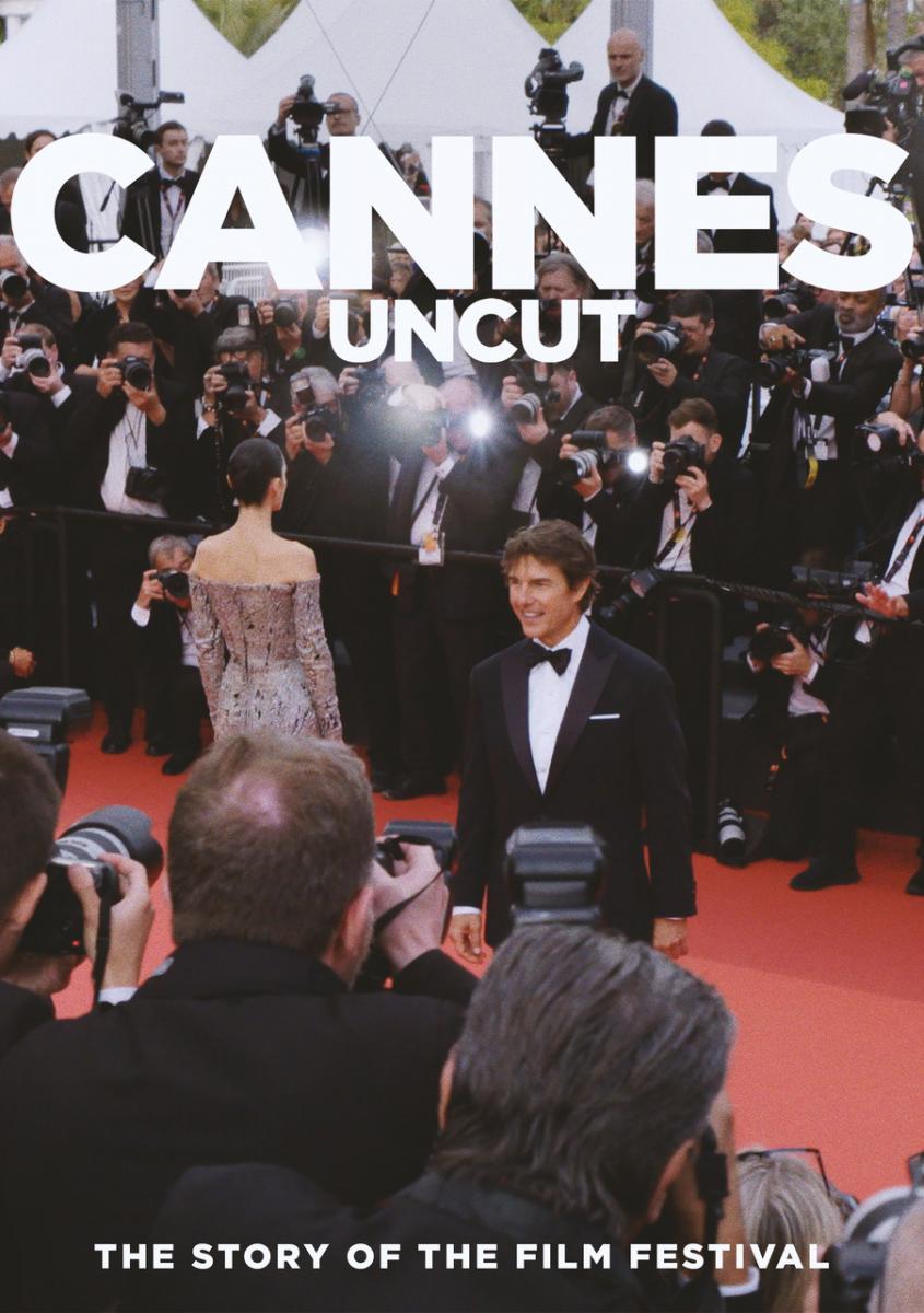 Cannes Uncut