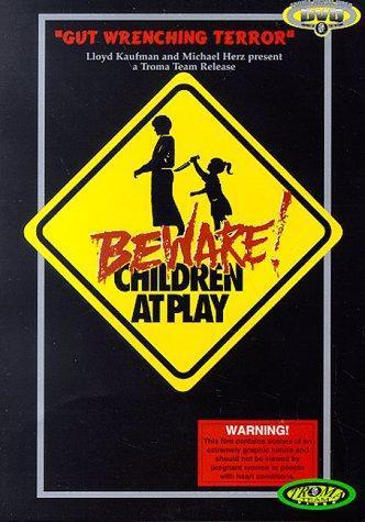 Beware! Children at Play