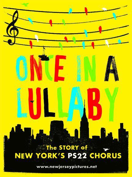 Once in a Lullaby: PS 22 Chorus Documentary