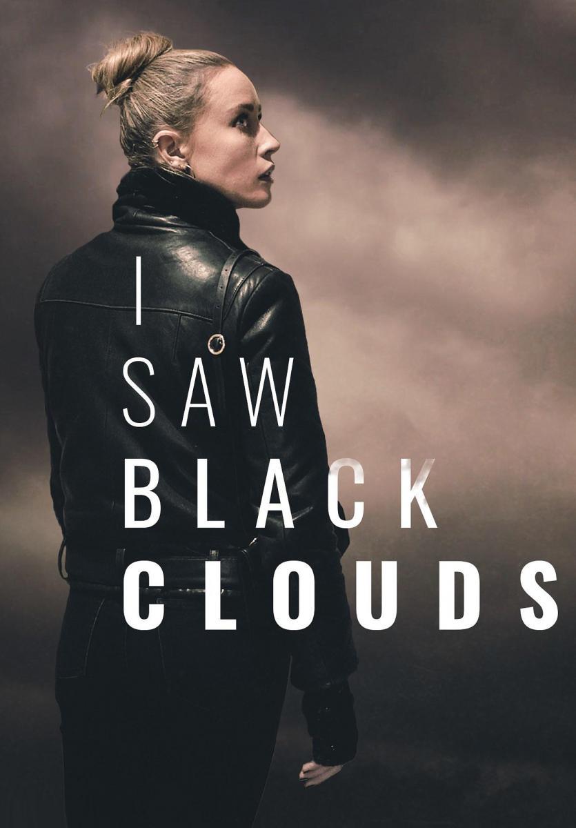 I Saw Black Clouds