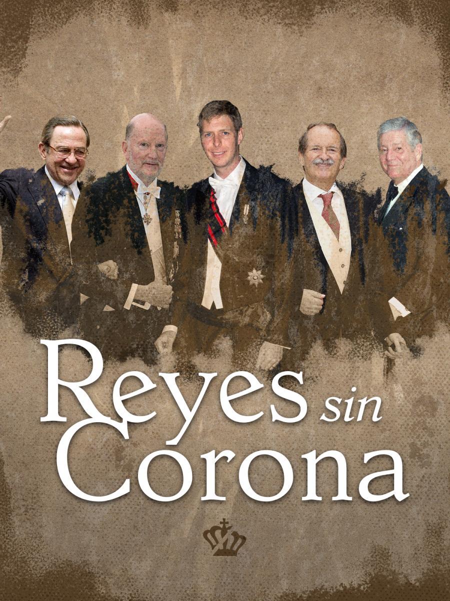 Reyes sin corona