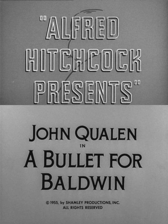 Alfred Hitchcock presenta: Una bala para Baldwin (TV)