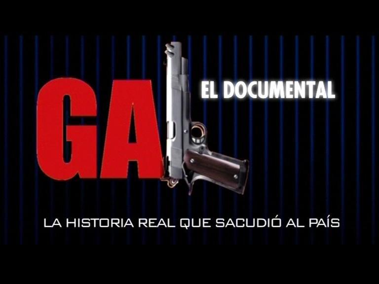 GAL, el documental: La historia real que sacudió el país