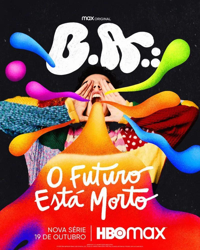 B.A: O Futuro Está Morto (TV Series)