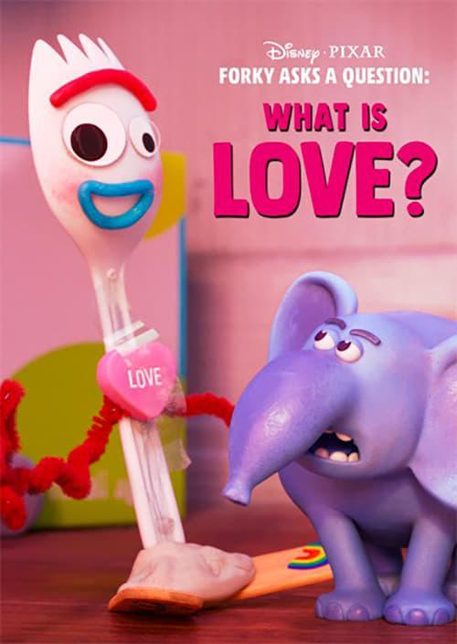 Forky hace una pregunta: ¿Qué es el amor? (Ep) (C)