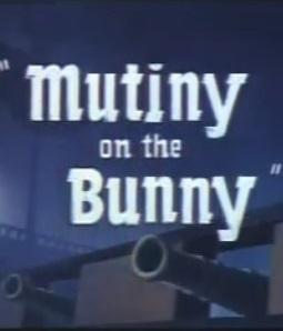 Mutiny on the Bunny (S)