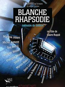 Blanche Rhapsodie - Mémoire de Théâtre