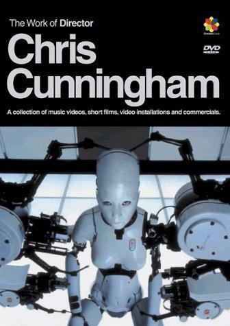 The Work of Director Chris Cunningham