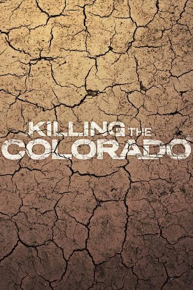 Killing the Colorado (TV)