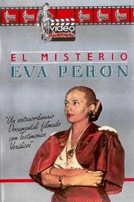 El misterio Eva Perón (No llores por mí, Argentina)