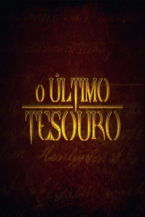 O Último Tesouro (TV Series)