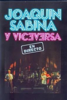 Joaquín Sabina y Viceversa - En directo