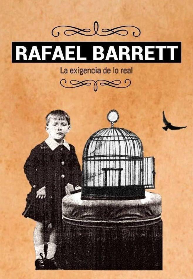 Rafael Barrett, la exigencia de lo real