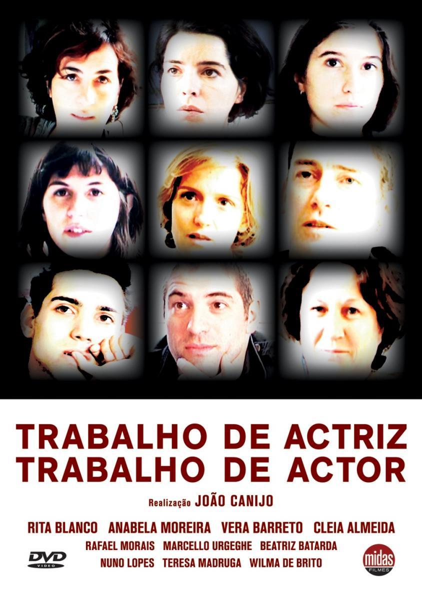 Trabalho de Actriz, Trabalho de Actor