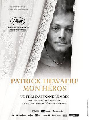 Patrick Dewaere, mon héros