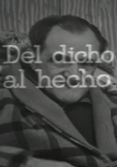 Del dicho al hecho (Serie de TV)