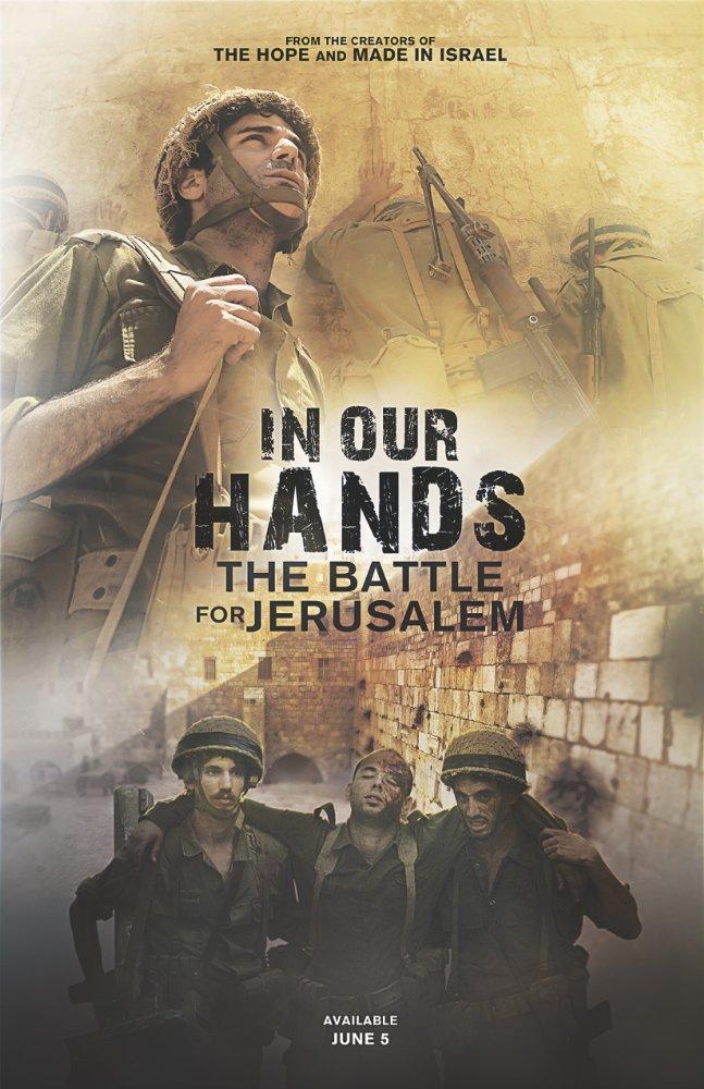 In Our Hands: The Battle for Jerusalem