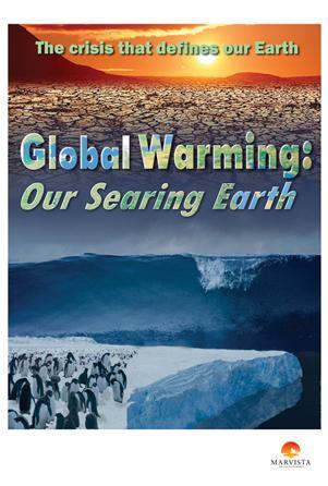 Global Warming: Our Searing Earth