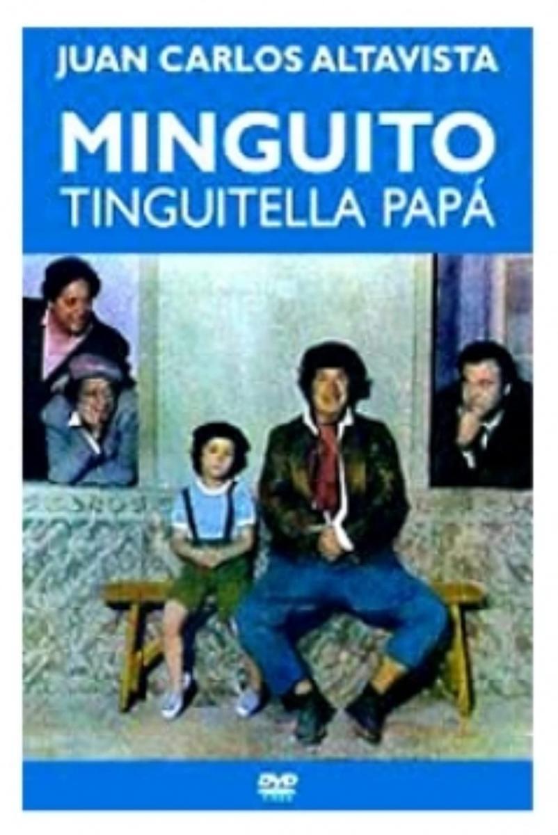 Minguito Tinguitela, papá