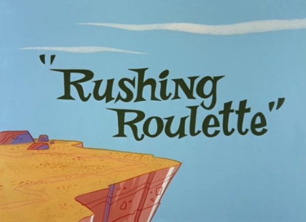 Rushing Roulette (S)