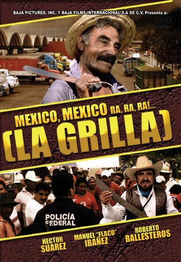 La grilla (México, México, ra ra ra 2)