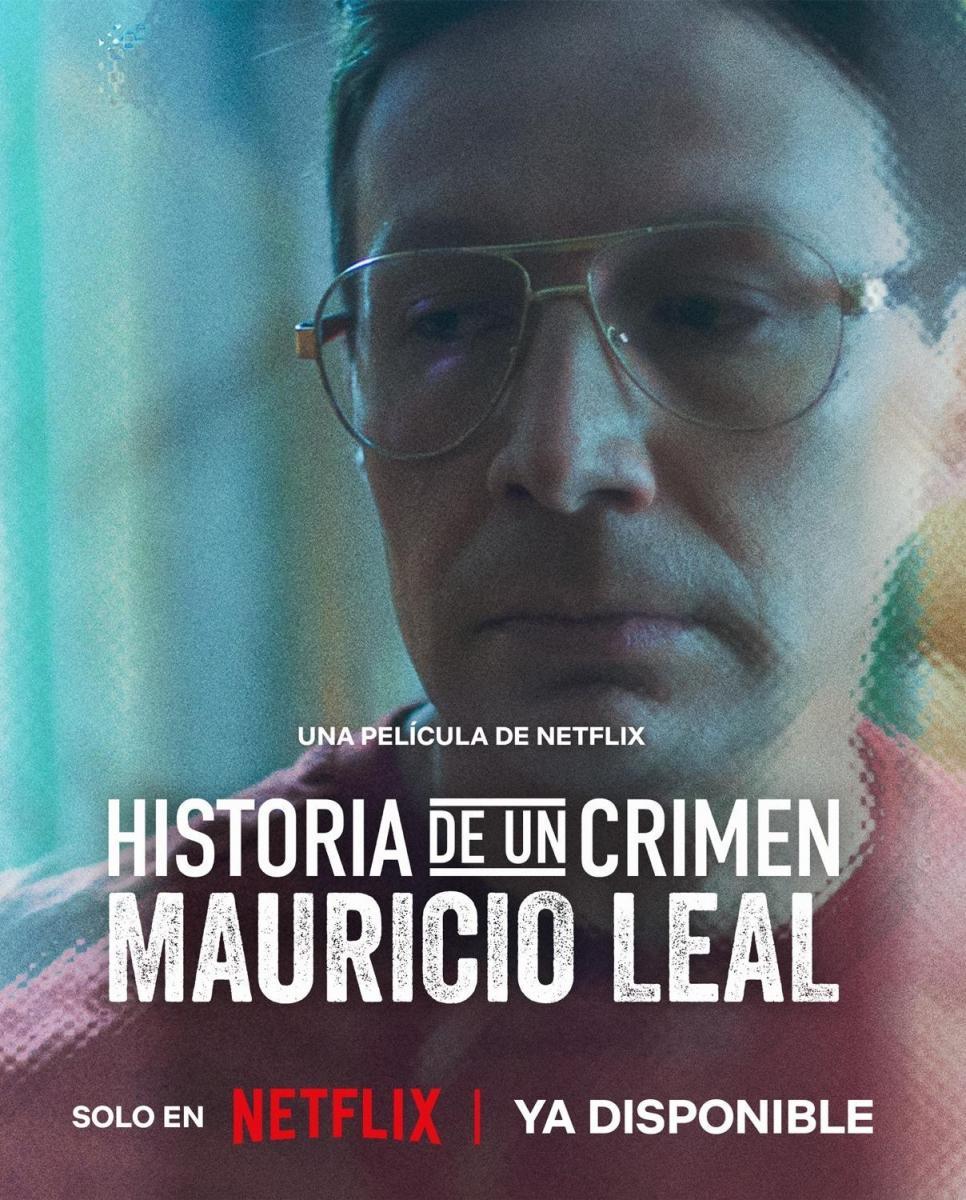 Historia de un crimen: Mauricio Leal