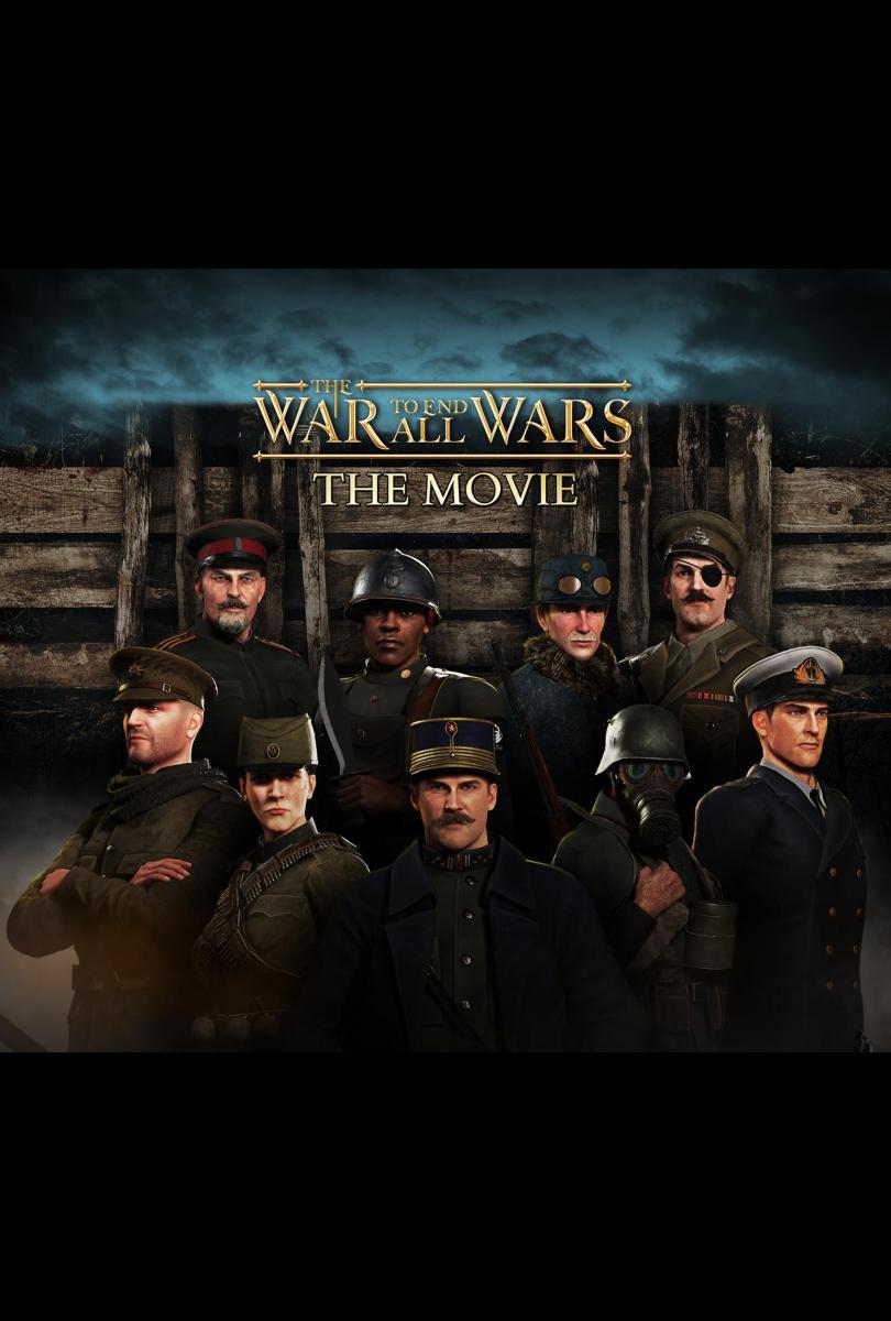 The War to End All Wars - The Movie