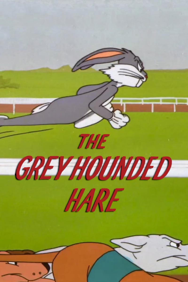 Bugs Bunny: The Grey Hounded Hare (S)