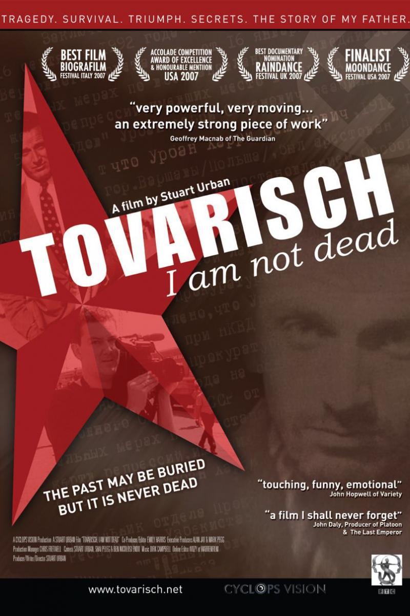 Tovarisch, I Am Not Dead