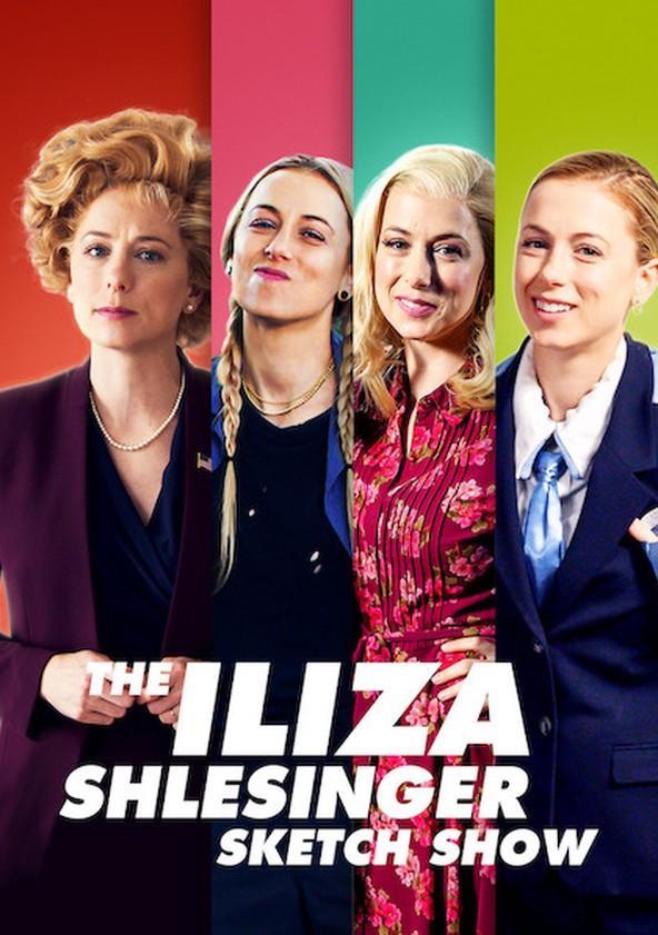 The Iliza Shlesinger Sketch Show (TV Series)