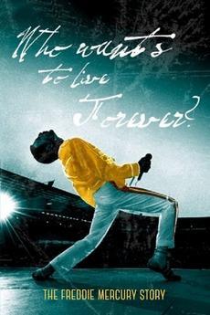 The Freddie Mercury Story: Who Wants to Live Forever (TV)