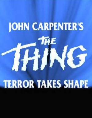 The Thing: Terror Takes Shape