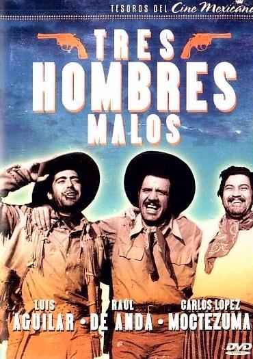 Tres hombres malos