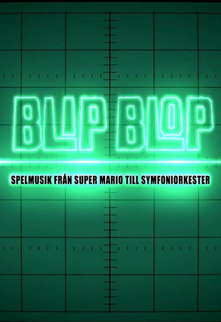 Blip blop: spelmusik från Super Mario till symfoniorkester