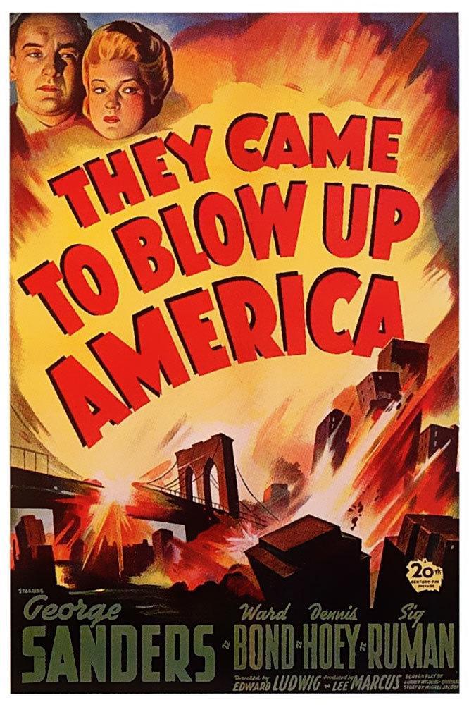 They Came to Blow Up America