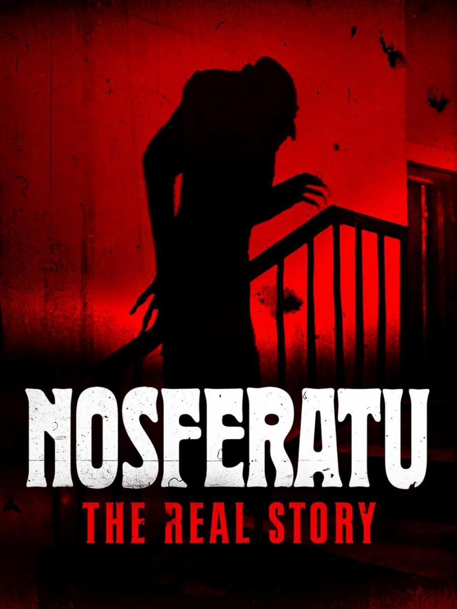 Nosferatu: The Real Story