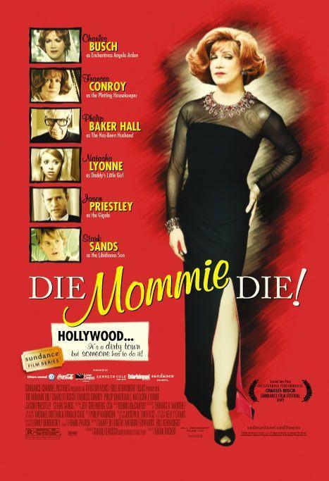 Die, Mommie, Die